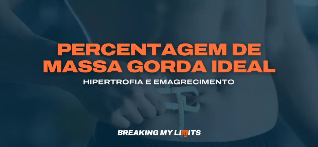 Qual a percentagem de massa gorda ideal para ti?